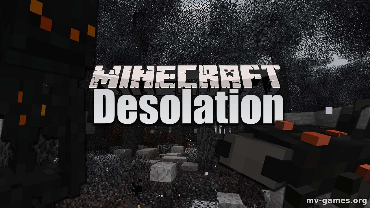 Скачать Мод Desolation для Minecraft 1.16.4 Бесплатно