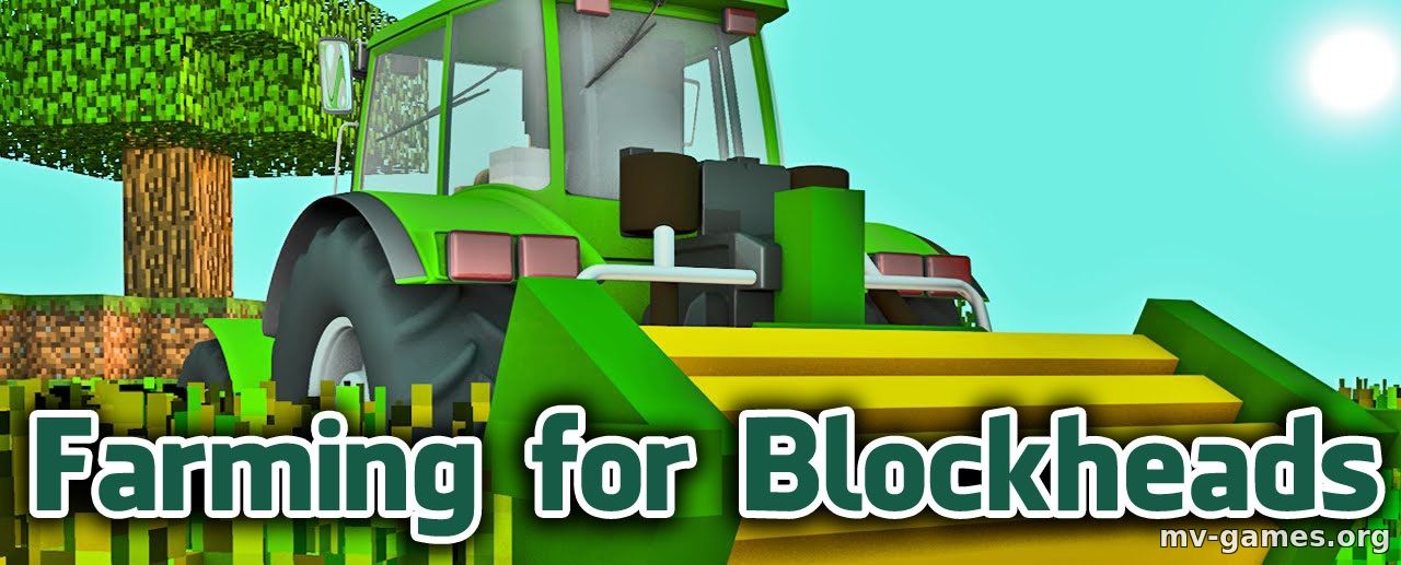 Скачать Мод Farming for Blockheads для Minecraft 1.17.1 Бесплатно