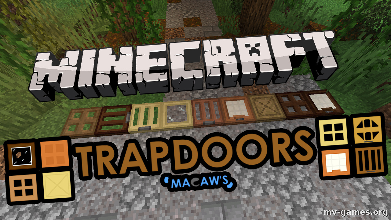 Скачать Мод Macaws Trapdoors для Minecraft 1.18.1 Бесплатно