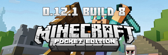 Скачать Скачать Minecraft Pocket Edition (PE) 0.12.1 build 8 Бесплатно