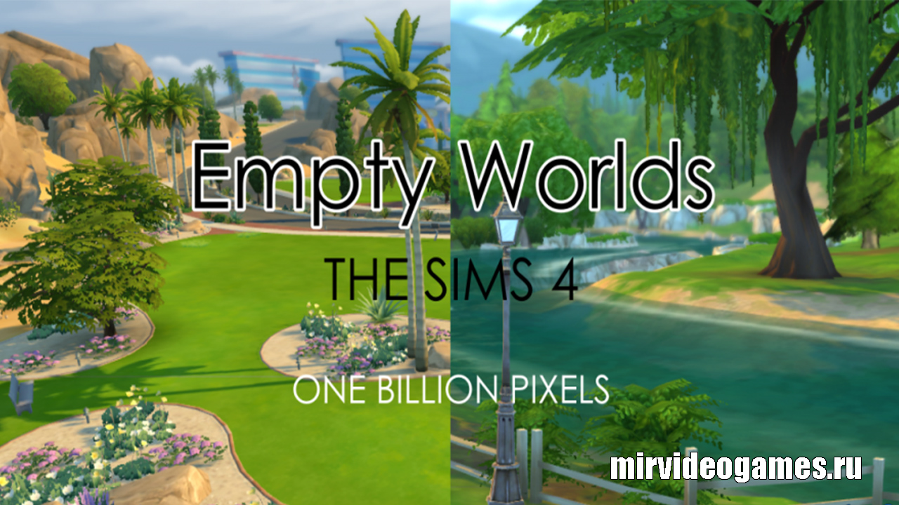 Пустые города Oasis Springs и Willow Creek от One Billion Pixels для The Sims 4