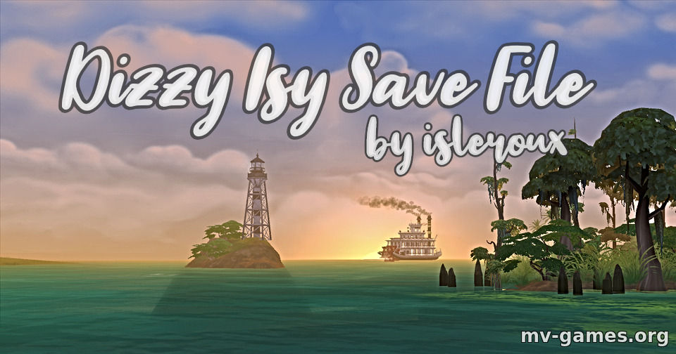 Мод Готовое сохранение от Isleroux для The Sims 4