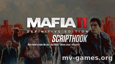 Чит Script Hook для Mafia 2: Definitive Edition