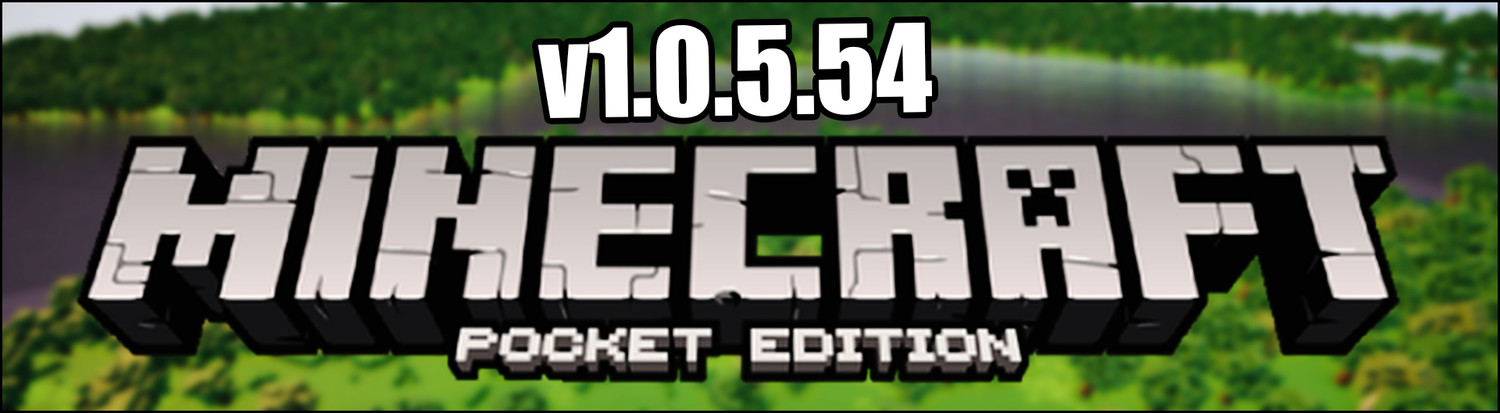 Скачать Скачать Minecraft Pocket Edition (PE) 1.0.5.54 Бесплатно