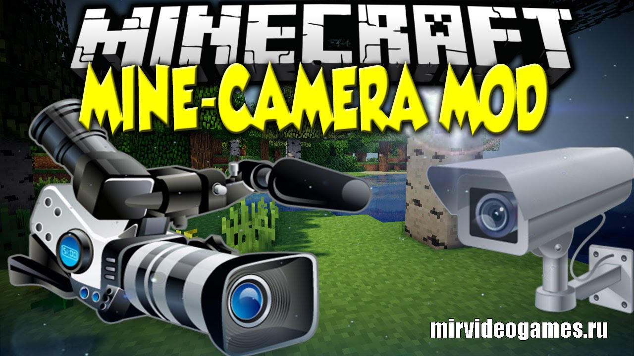 Скачать Мод Mine Camera для Minecraft 1.12.2 Бесплатно