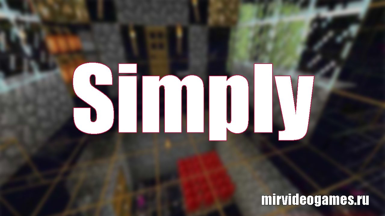 Скачать Чит Simply на XRAY, FLY, Hax Inventory для Minecraft 1.12.2 Бесплатно