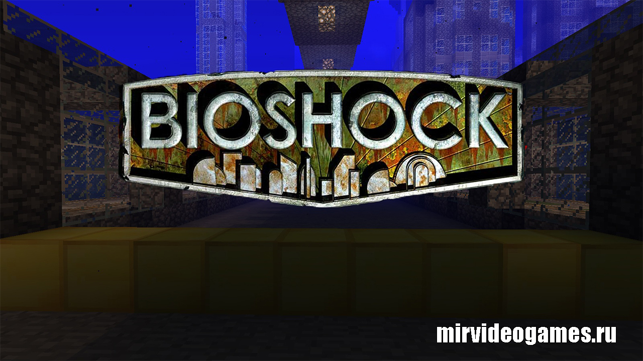 Скачать Карта Bioshock для Minecraft 1.13.2 Бесплатно