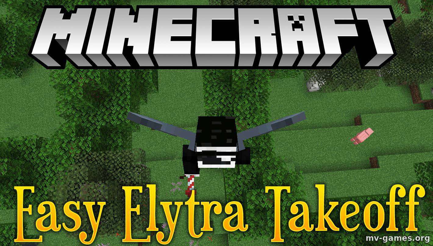 Скачать Мод Easy Elytra Takeoff для Minecraft 1.15.2 Бесплатно