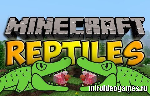 Скачать Мод Reptile [Minecraft 1.7.10] Бесплатно