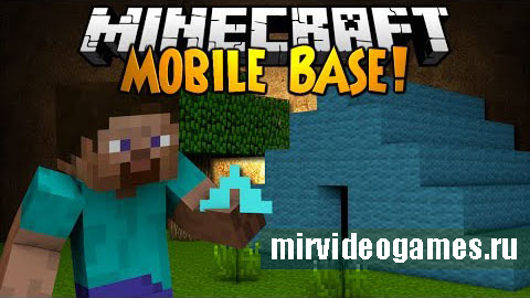 Скачать Мод Mobile Base [Minecraft 1.6.4] Бесплатно