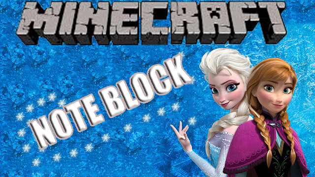Скачать [Note Block]  Холодное сердце - Отпусти и забудь - Minecraft Бесплатно