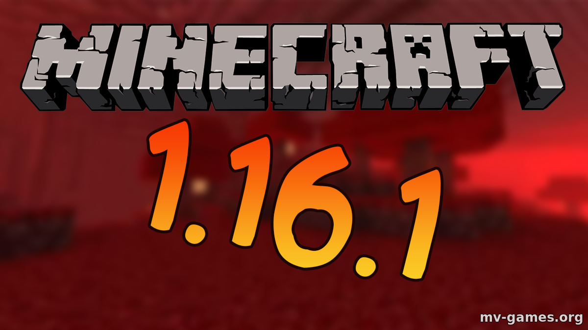 Скачать Скачать Minecraft 1.16.1 Бесплатно Бесплатно
