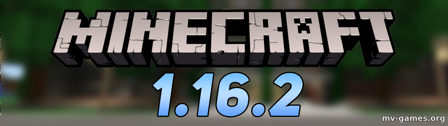 Скачать Скачать Minecraft 1.16.2 Бесплатно Бесплатно