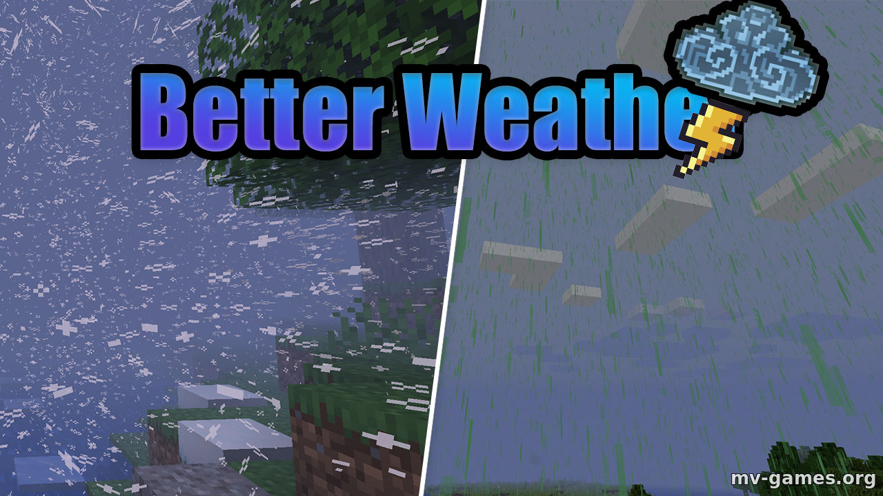 Скачать Мод Better Weather для Minecraft 1.16.2 Бесплатно
