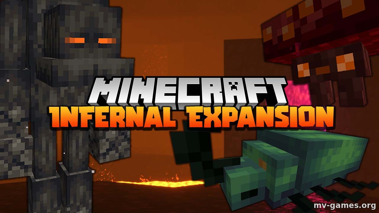 Скачать Мод Infernal Expansion для Minecraft 1.16.4 Бесплатно