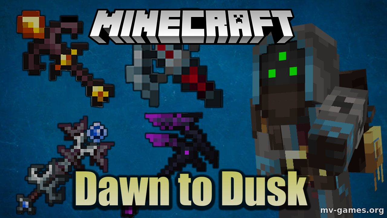 Скачать Мод Dawn to Dusk для Minecraft 1.16.4 Бесплатно