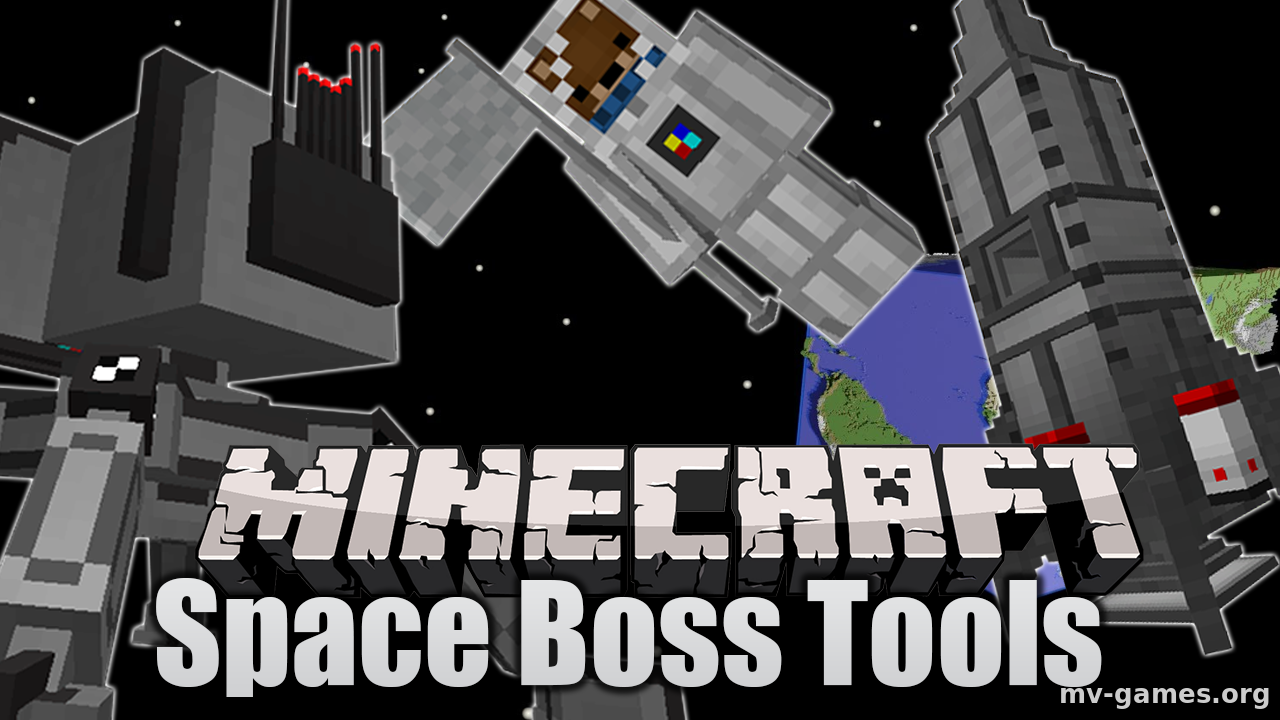 Скачать Мод Space-BossTools для Minecraft 1.16.4 Бесплатно