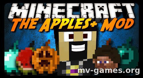 Скачать Мод Apples+ для Minecraft 1.16.5 Бесплатно