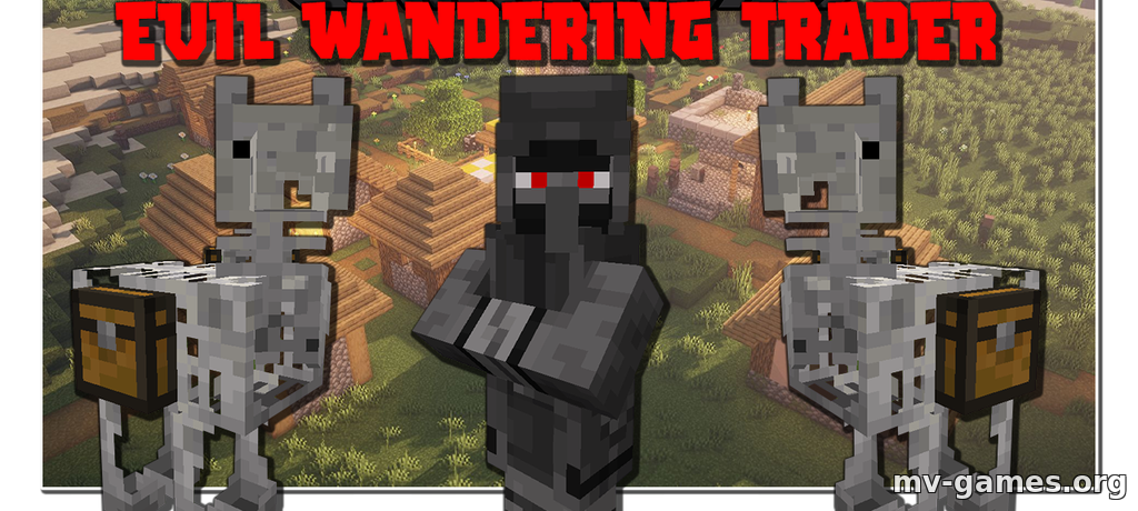 Скачать Мод Evil Wandering Trader для Minecraft 1.16.5 Бесплатно