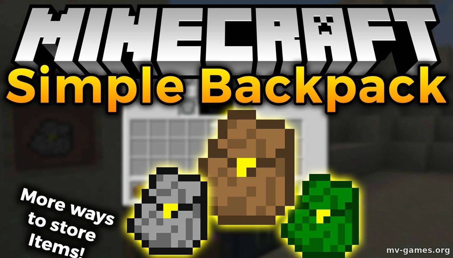 Скачать Мод Simple Backpack для Minecraft 1.17.1 Бесплатно