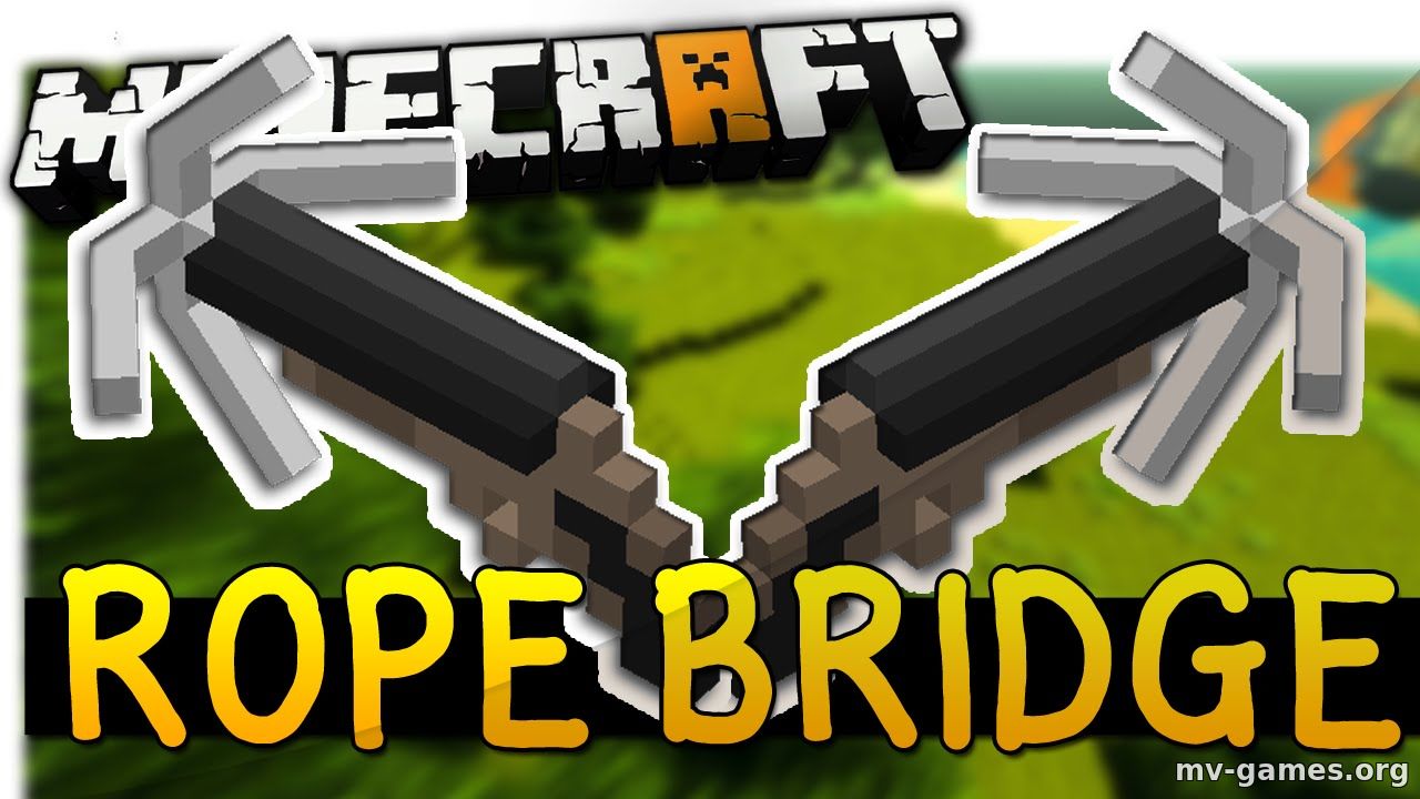 Скачать Мод Rope Bridge для Minecraft 1.16.5 Бесплатно