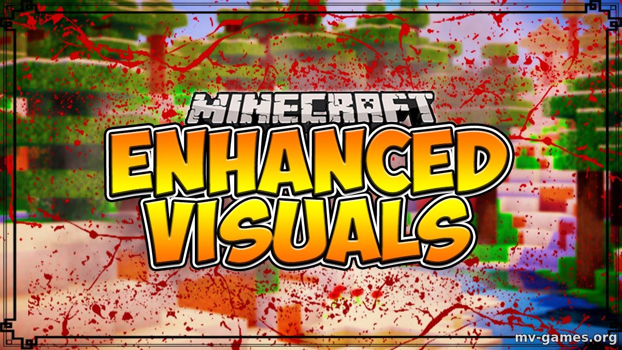 Мод Enhanced Visuals для Minecraft 1.17.1