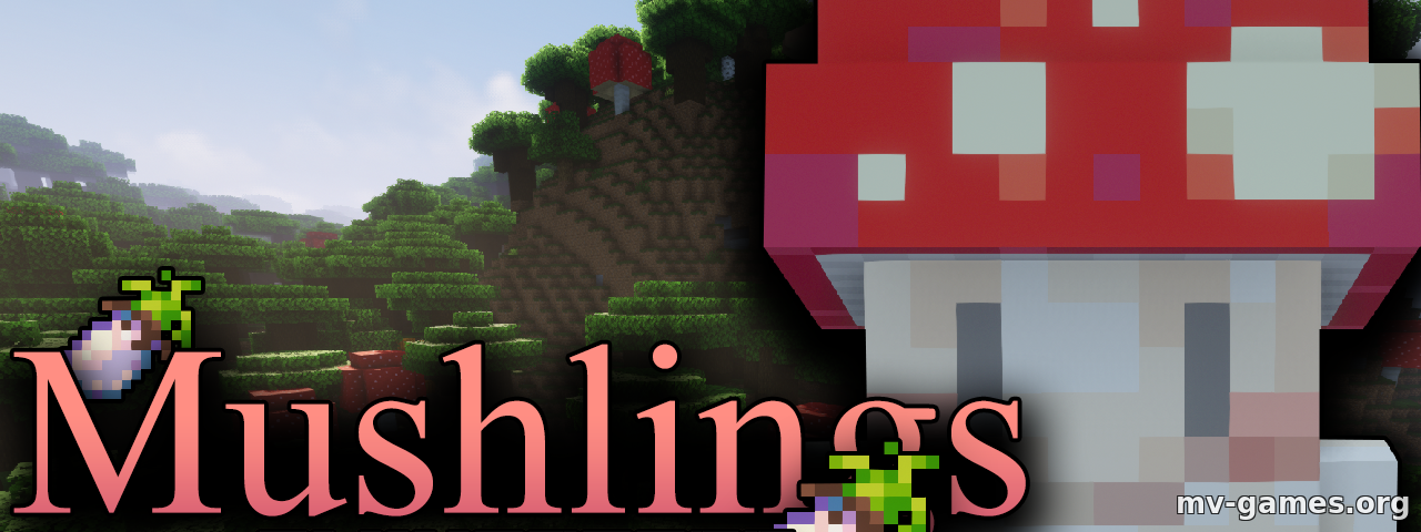 Скачать Мод Mushlings для Minecraft 1.18.2 Бесплатно