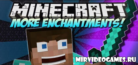 Скачать Мод More Enchantments  [Minecraft 1.8] Бесплатно