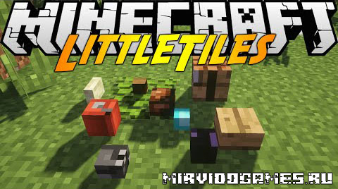 Скачать Мод LittleTiles [Minecraft 1.7.10] Бесплатно