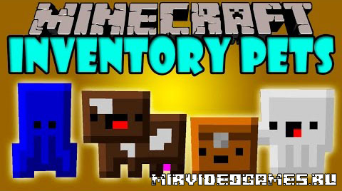 Скачать Мод Inventory Pets [Minecraft1.7.10] Бесплатно