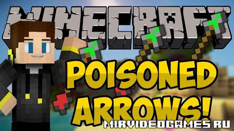Скачать Мод Poisoned Arrows [Minecraft 1.7.10] Бесплатно