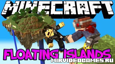 Скачать Мод Floating Islands [Minecraft 1.8] Бесплатно