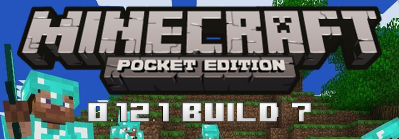 Скачать Скачать Minecraft Pocket Edition (PE) 0.12.1 build 7 Бесплатно