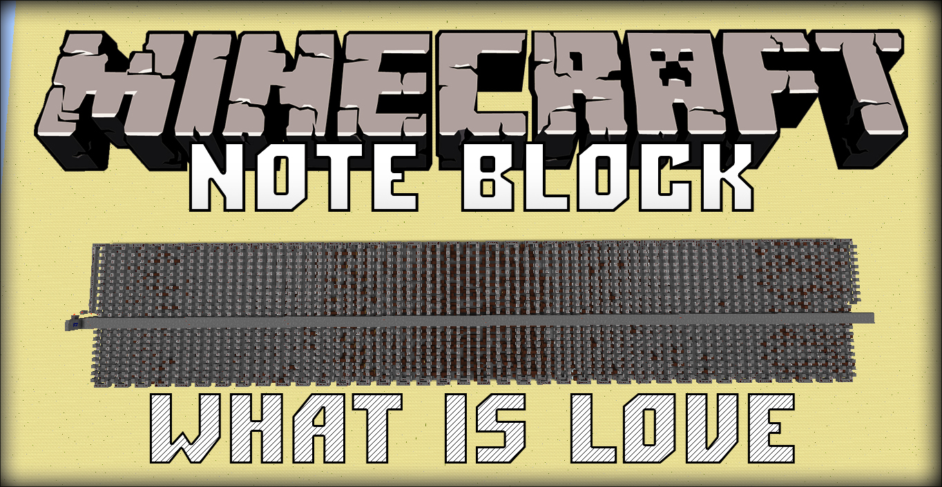 Скачать [Note block] ♫ Haddaway - What Is Love ♫ для Minecraft Бесплатно