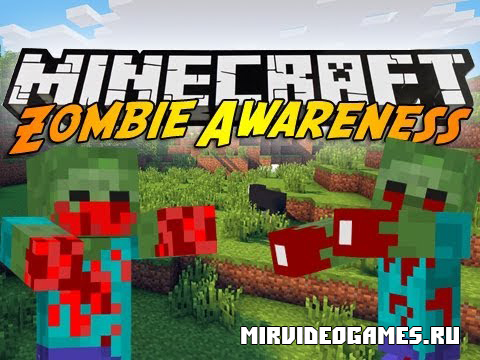 Скачать Мод Zombie Awareness [Minecraft 1.7.10] Бесплатно