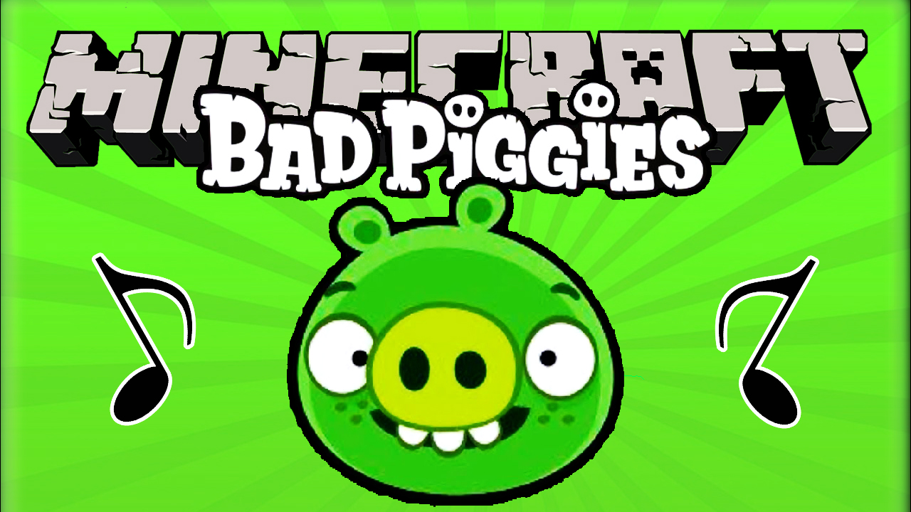 Скачать [Note block] ♫ Bad Piggies ♫ для Minecraft Бесплатно