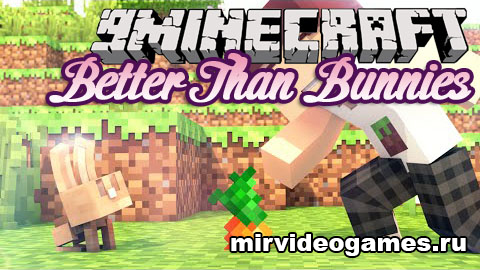 Скачать Мод Better Than Bunnies для Minecraft 1.9 Бесплатно